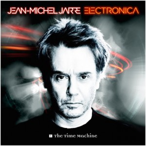 Jean-Michel Jarre - Electronica 1 : The Time Machine